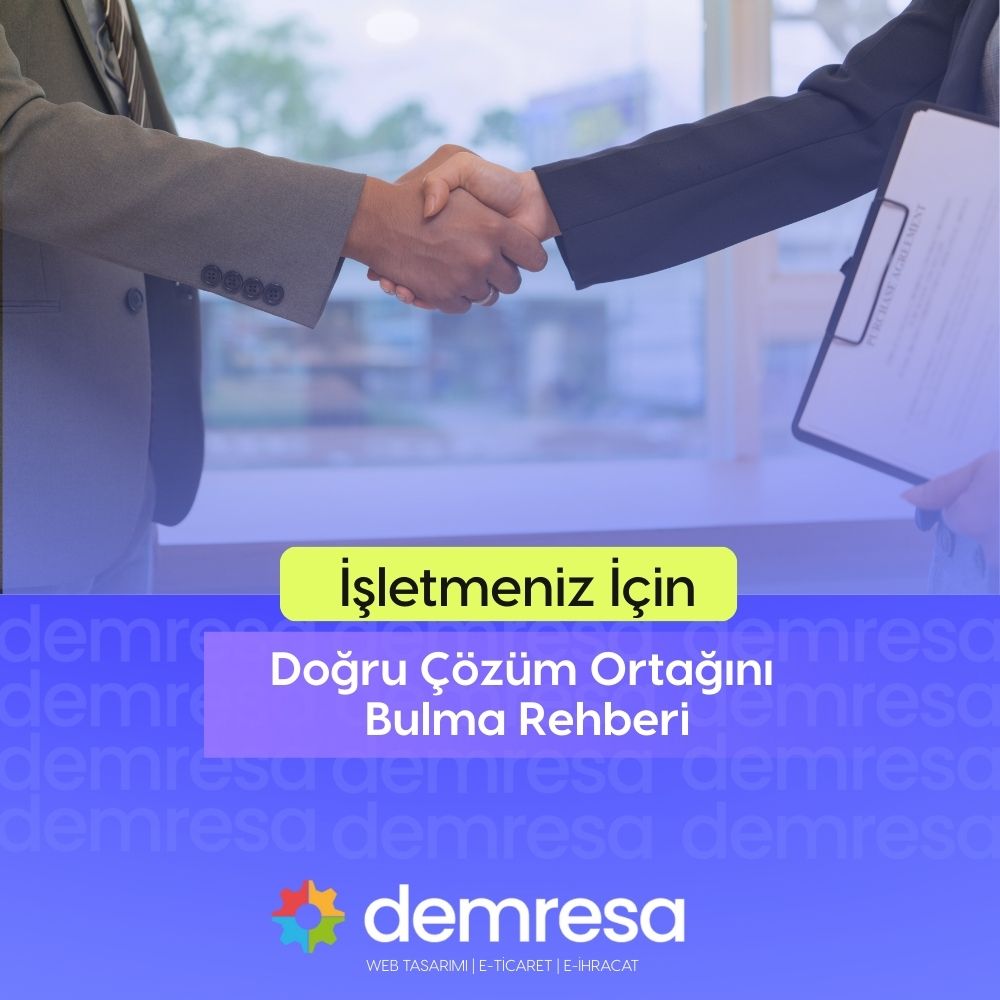 isletmeniz icin dogru cozum ortagini bulma rehberi