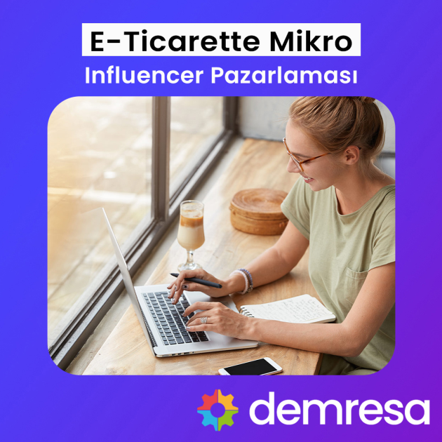 e ticarette mikro influencer pazarlamasi e ticarette mikro influencer pazarlamasi