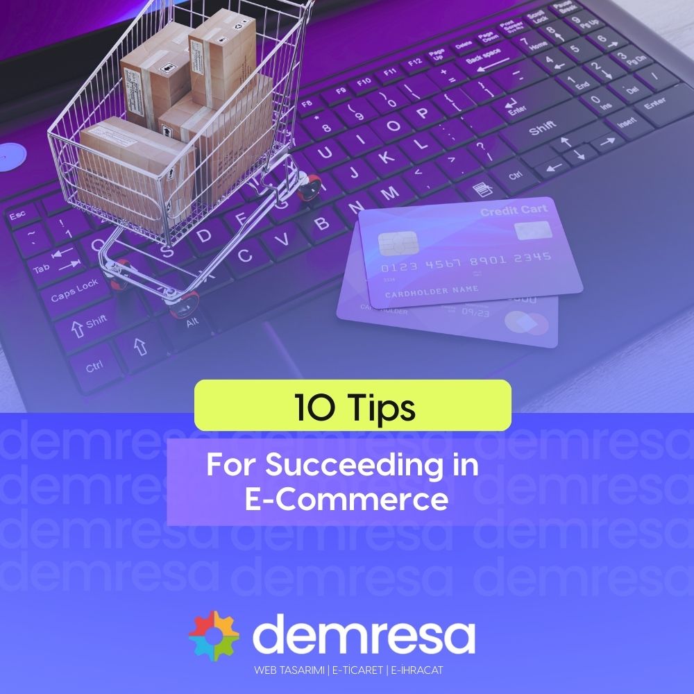 10 tips for succeeding in e commerce