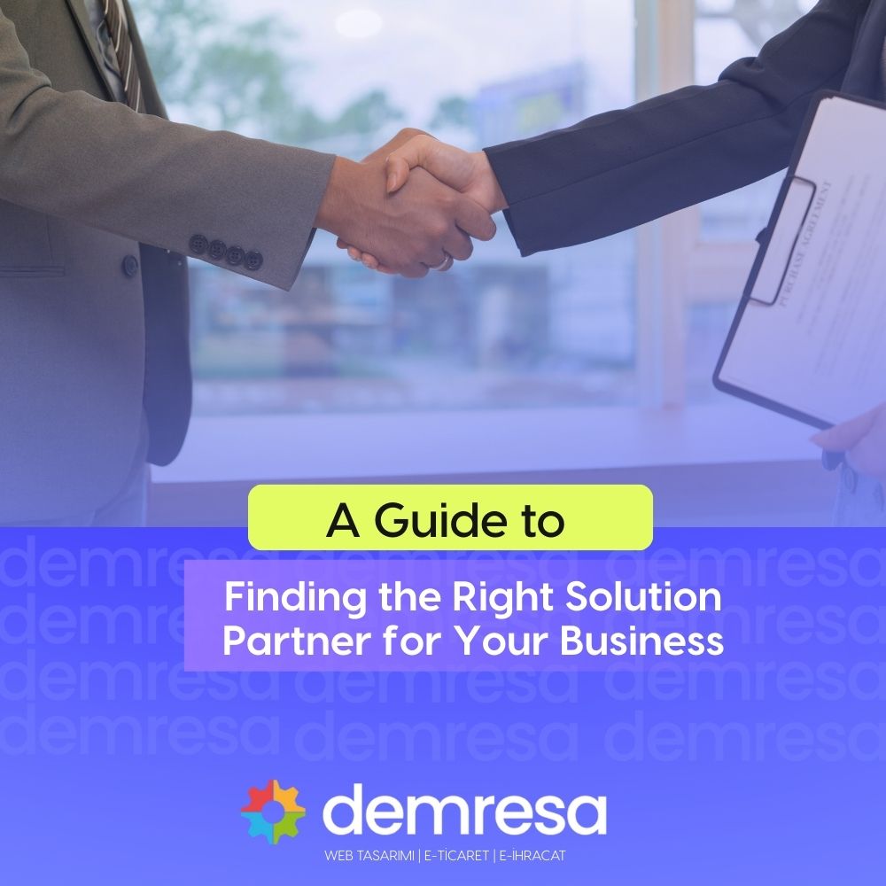 a guide to finding the right solution partner for your business