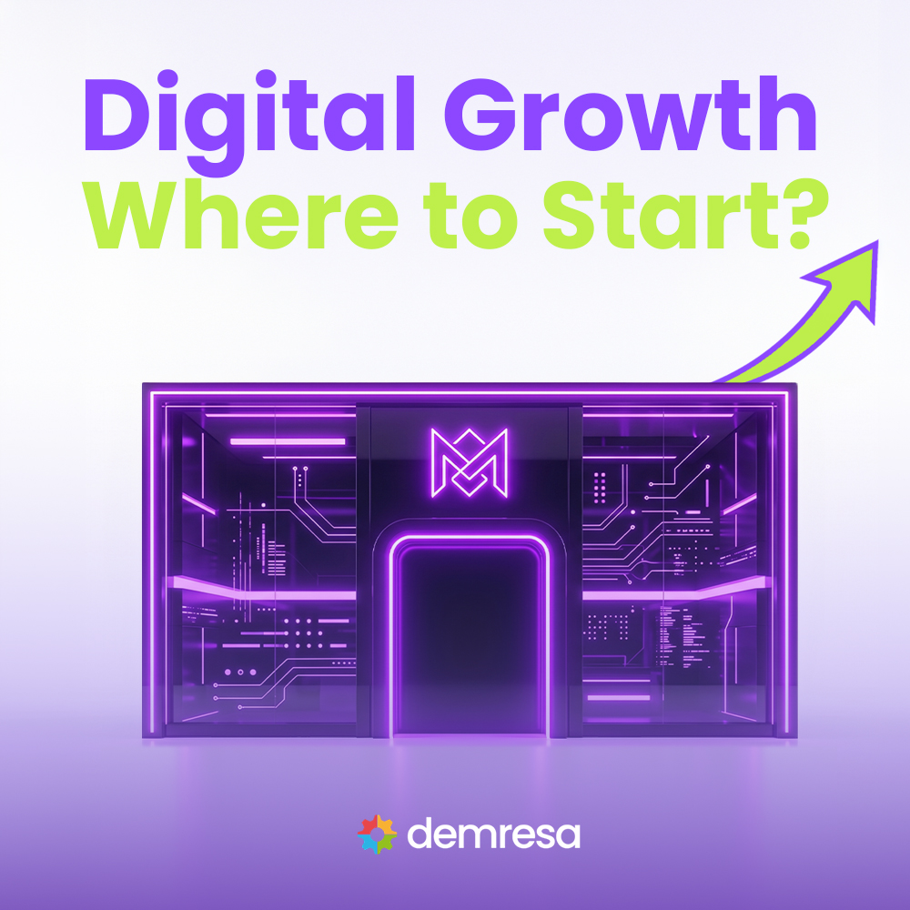 where should companies that want to grow digitally start
