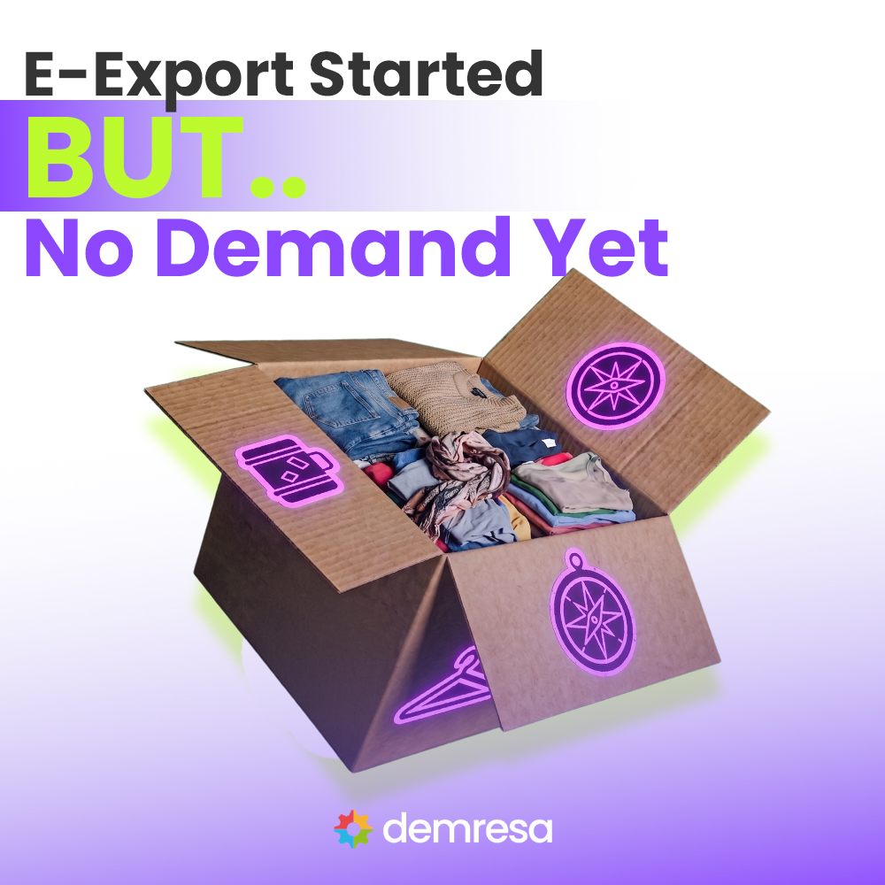 for those who say we started e export but no demand is coming