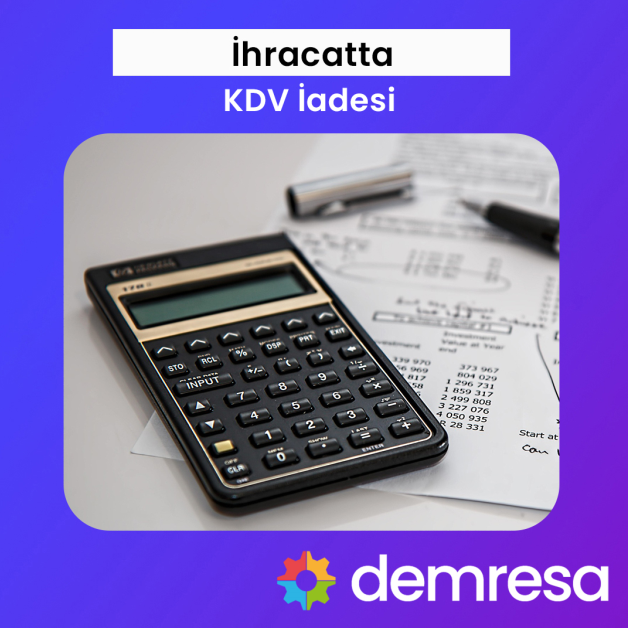 ihracatta kdv iadesi ihracatta kdv iadesi