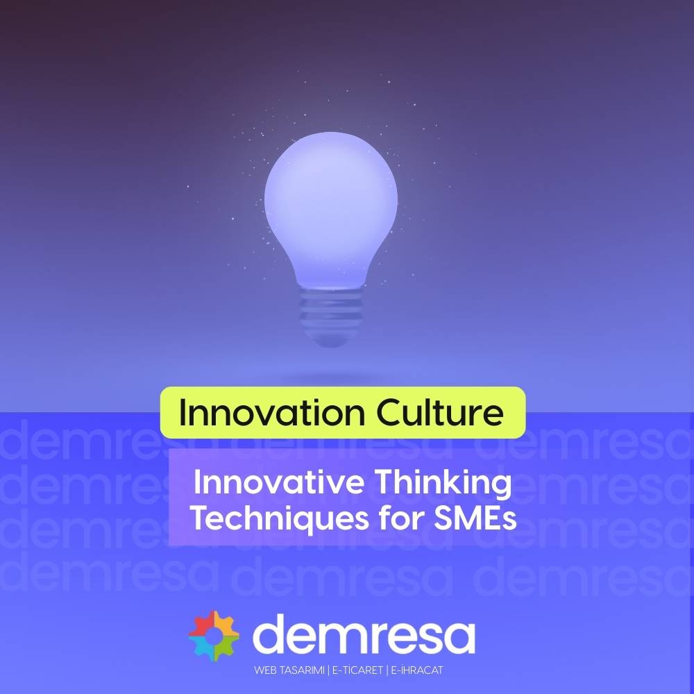 innovation culture innovative thinking techniques for smes