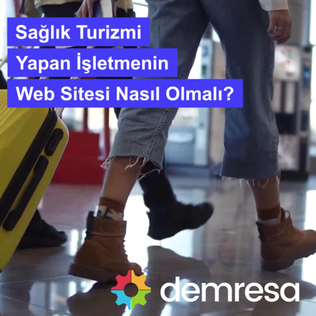 saglik turizmi yapan isletmenin web sitesi nasil olmali saglik turizmi yapan isletmenin web sitesi nasil olmali