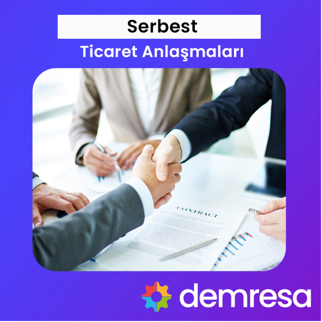 serbest ticaret anlasmalari serbest ticaret anlasmalari