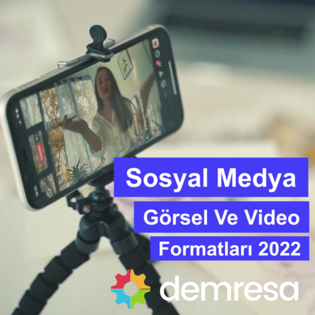 sosyal medya gorsel ve video formatlari 2022 sosyal medya gorsel ve video formatlari 2022